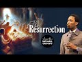 The Resurrection Pt 1 Apostle Michael Orokpo