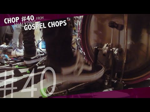 Analyzing Gospel Chops - Chop #40