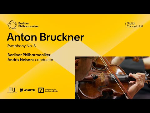 Bruckner: Symphony No. 8 / Nelsons · Berliner Philharmoniker