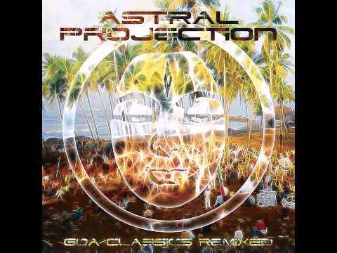 Astral Projection - Goa Classics Remixed