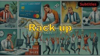 Rack up meaning with 5 examples