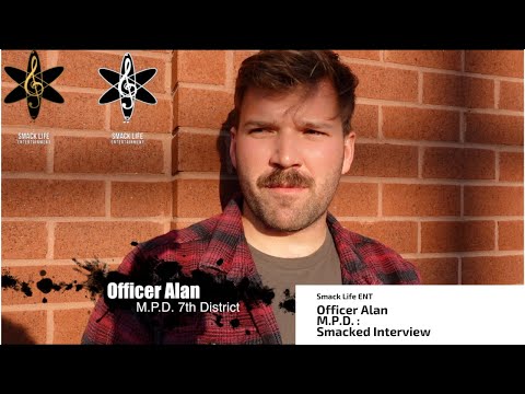 Officer Alan M.P.D. #SmackedInterview Pt. 5 How to bridge the GAP in the community?