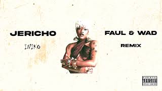 Iniko   Jericho Faul & Wad remix