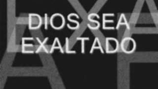 DIOS SEA EXALTADO ESTA CAYENDO