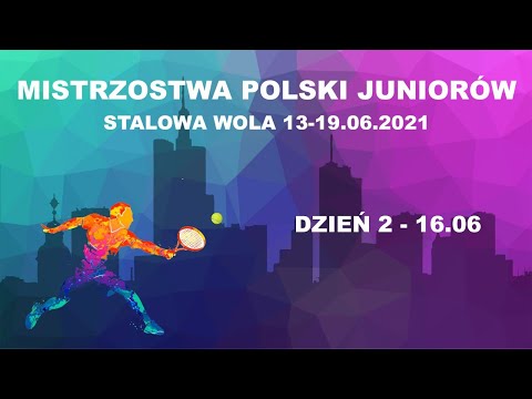 Mistrzostwa Polski Juniorów w Tenisie Ziemnym 2021 - Stalowa Wola 16.06