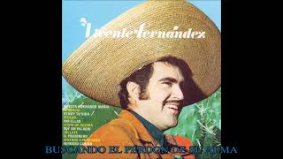 LECHO DE AGONIA - VICENTE FERNANDEZ (CON LETRA)