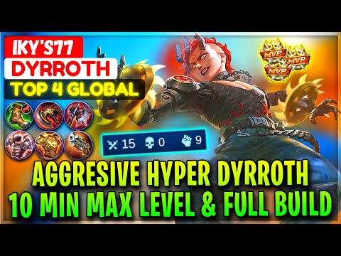 Aggresive Hyper Dyrroth, 10 Min Max Level Full Build [ Top 4 Global Dyrroth ] IKY'S77 Mobile Legends