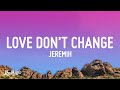 Jeremih Love Don T Change Lyrics