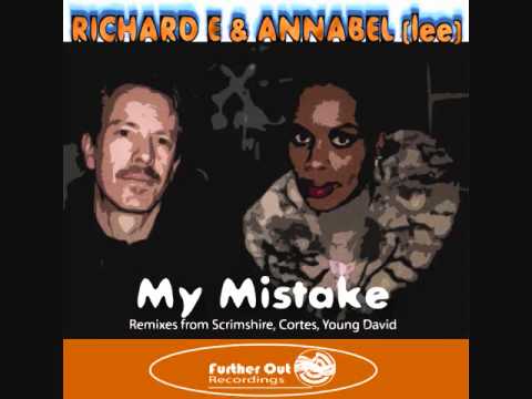Richard E & Annabel (lee) - My Mistake
