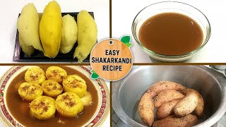 Shakarkandi / Sweet Potato Recipe , Shakarkandi Recipe Without Boiling , Shakarkandi Without Boiling