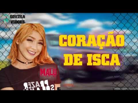 Malu- Coraçao de isca