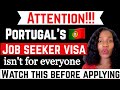 WORK VISA IN PORTUGAL | JOB SEEKER VISA OPENS IN PORTUGAL FOR ALL NATIONALITIES- IMMIGRATE WITH AMMY