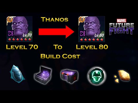 Thanos Level 70 To Level 80 Build Cost Information For Beginners - F 2 P - Marvel Future Fight
