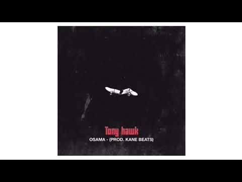 OSAMA - Tony Hawk (Prod. Kane Beats)