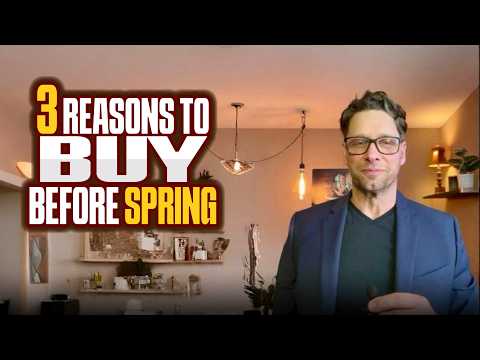 3 Reasons to Buy Before Spring | Troy Martenson