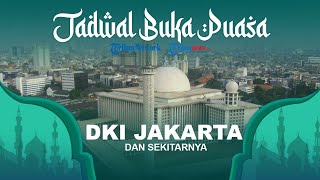 Jadwal Buka Puasa Ramadan Hari Ini 17 April untuk Wilayah DKI Jakarta dan Sekitarnya Versi Kemenag
