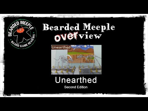 Bearded Meeple Overview : Unearthed: Second Edition