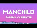 Manchild - Sabrina Carpenter (Lyrics)