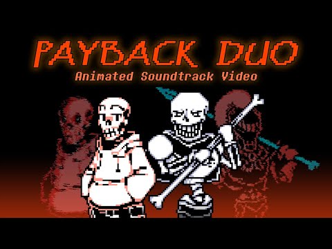 PAYBACK DUO [Underswap x REVENGE: T.U.E.] - FULL OST Animated Video