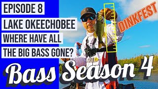Bass Season 4 Lake Okeechobee Episode 8 Dinkfest Where Have All the Big Bass Gone?