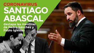#CORONAVIRUS Santiago Abascal destapa las mentiras