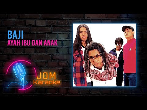 Baji - Ayah Ibu Dan Anak (Official Karaoke Video)