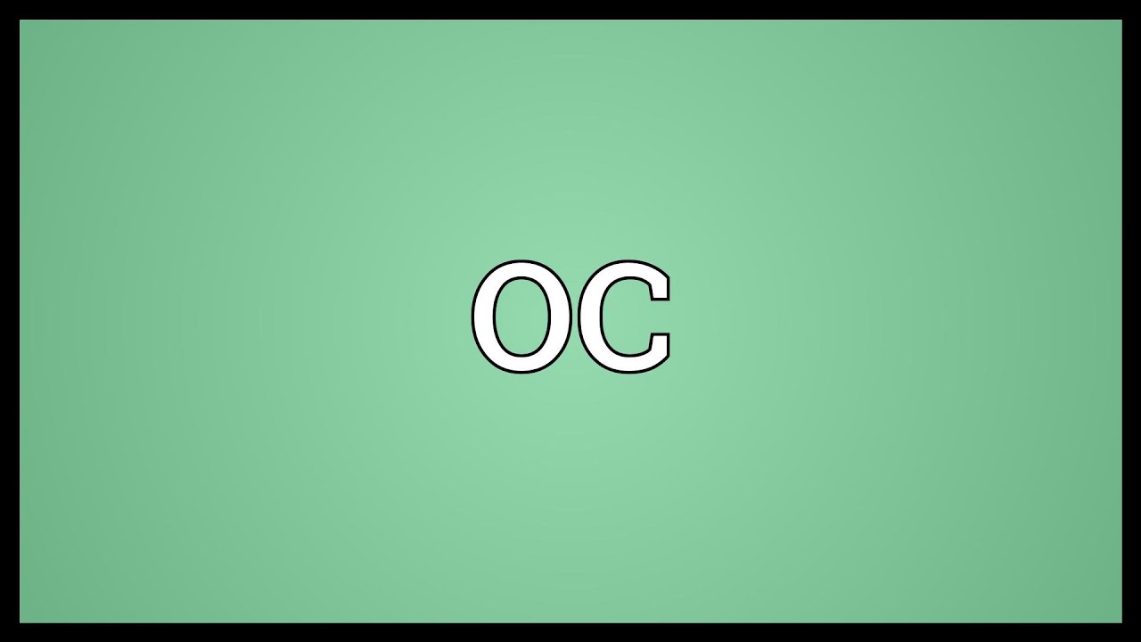 OC Meaning