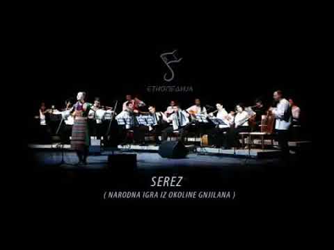 Ansambl Etnopedija  - Muzika iz okoline Gnjilana- Serez