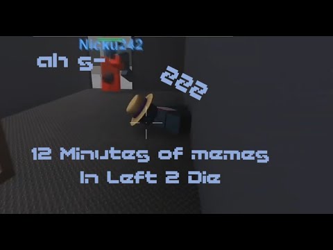 12 minuts of memes in Left 2 Die [Roblox]