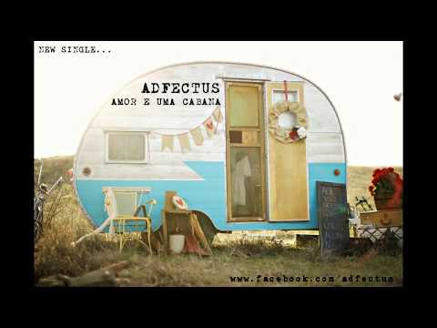 Amor E Uma Cabana - Adfectus