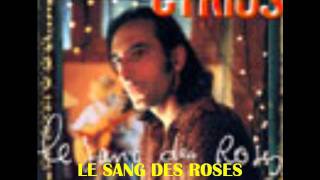Cyrius Martinez - Le Sang Des Roses.wmv