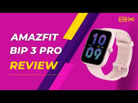 Revolutionary Fitness: Amazfit Bip 3 Pro Review