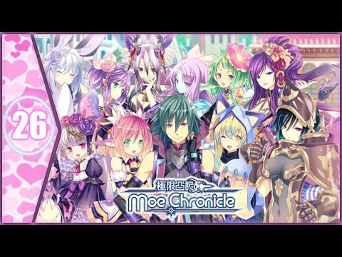 Let's Play: Moe Chronicle - Part 26 [True Ending]