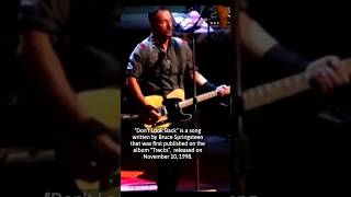 The story behind “Don’t Look Back” by Bruce Springsteen