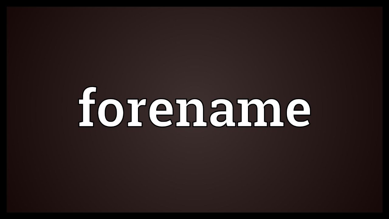 Forename Meaning