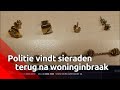 Politie vindt sieraden terug na woninginbraak | Son en Breugel