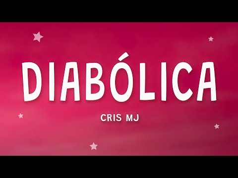 Cris MJ - Diabólica (Letra) ft. Dei V