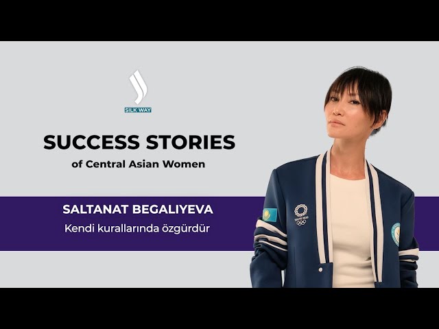 Saltanat Begaliyeva. Kendi kurallarında özgürdür
