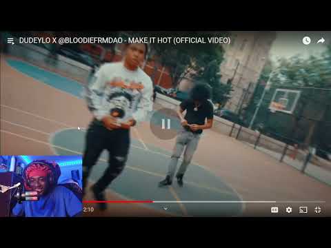 THE ENERGY!! DUDEYLO X BLOODIEFRMDAO - MAKE IT HOT