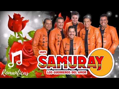 Grupo Samuray-✩Exitos Inolvidables