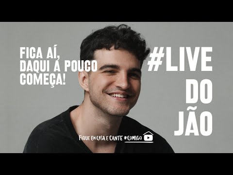 Jão – Live | #FiqueEmCasa e Cante #Comigo – #LiveDoJão