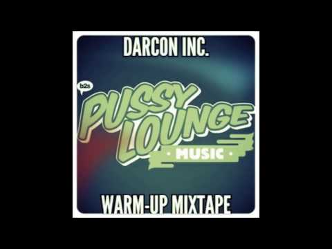 Darcon Inc. - Pussy Lounge At The Park 2016 (WarmUp Mixtape)