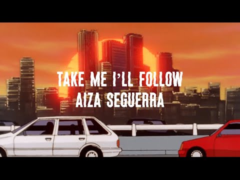 Take me I’ll follow - Aiza Seguerra