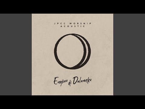 Engkau Di Dalamku (Acoustic)