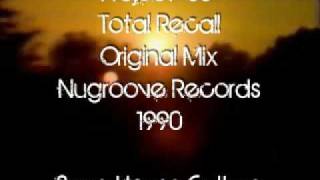 Project 86 - Total Recall (Original Mix) Nugroove Records 1990
