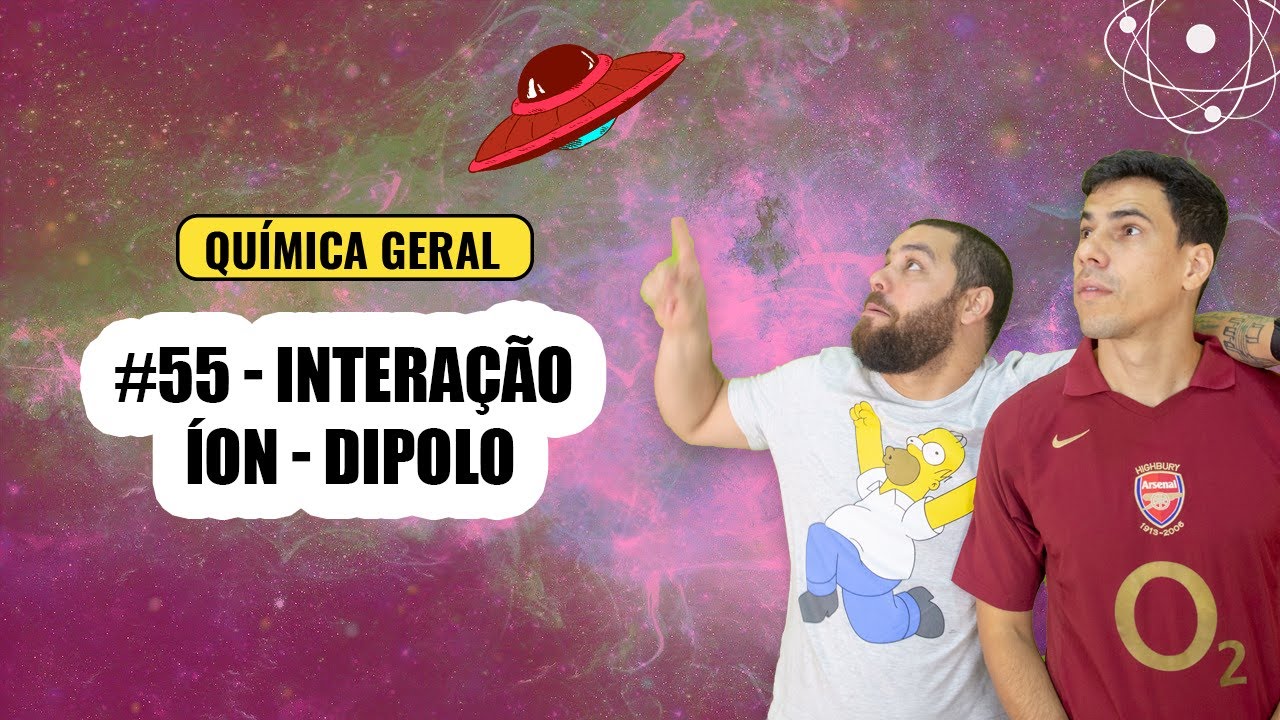 Química Simples #55 - Interação Íon - Dipolo