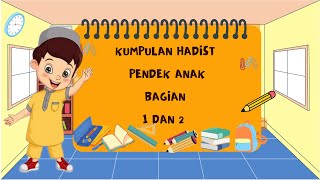 Download lagu KUMPULAN HADITS PENDEK UNTUK ANAK BAGIAN 1 DAN 2 | HADITS ANAK MUDAH DIHAFAL | HADITS PILIHAN mp3