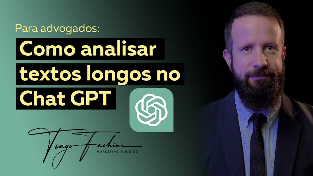 Analisando textos longos no Chat GPT - Guia para advogados #tiagofachini