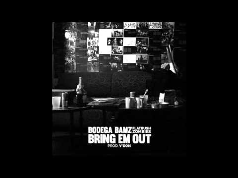Bodega Bamz x Flatbush Zombies - Bring Em Out (Prod. V'Don)