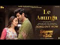 Le Aaunga Video SatyaPrem Ki Katha Kartik Kiara Tanishk Bagchi Arijit Singh Sajid N Sameer